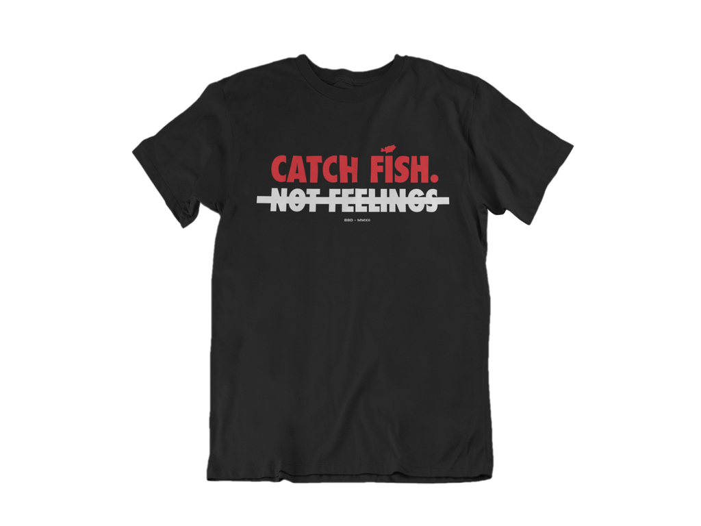 Catch Fish Not Feelings Graphic Tee – Big Bass Dreams