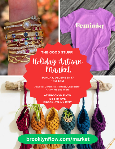 The Good Stuff: A Holiday Artisan Market at Brooklyn Flow