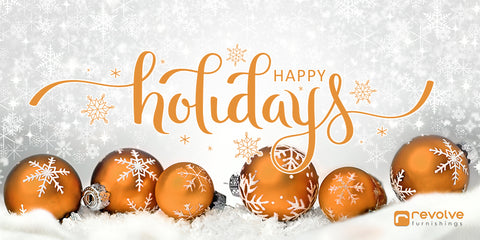 Happy Holidays from Revolve Furnishings