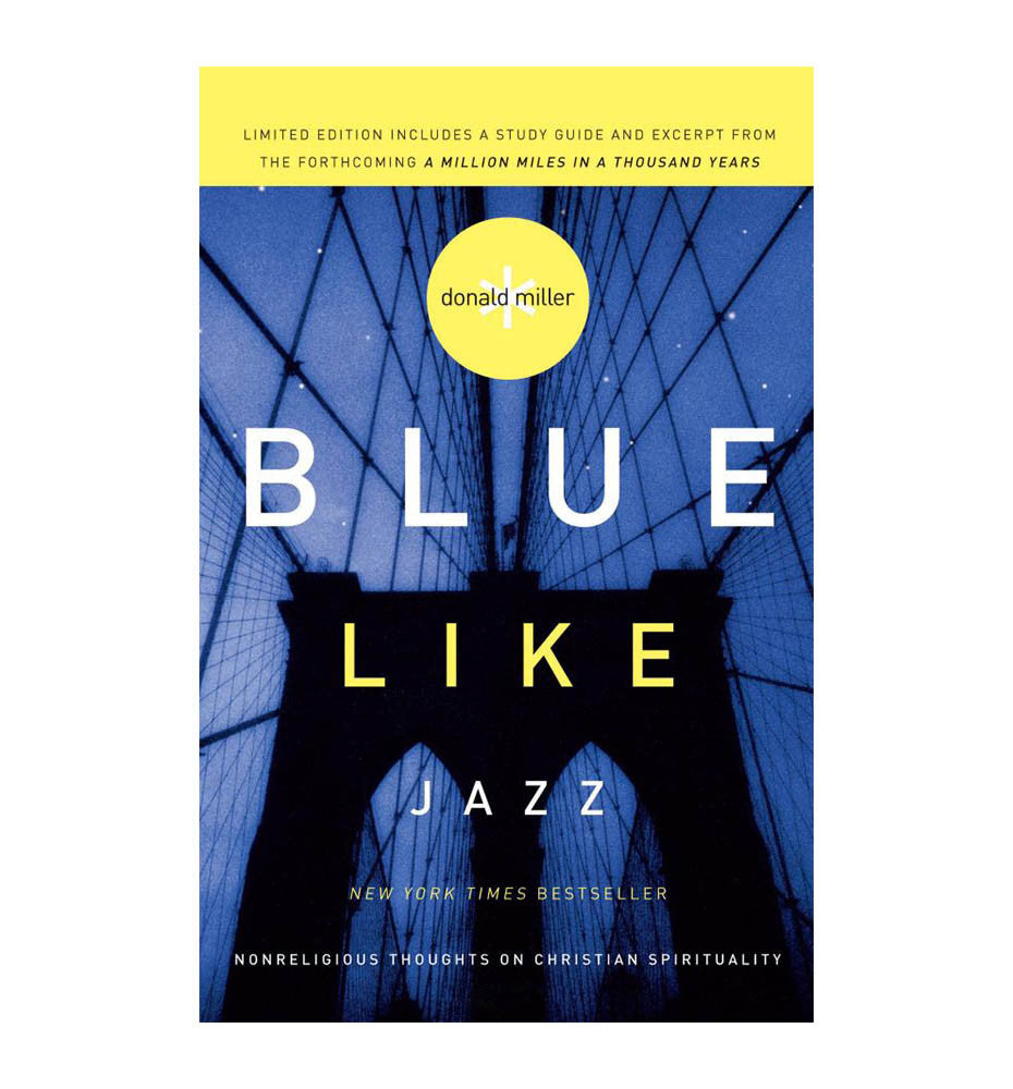 Blue Like Jazz by Donald Miller