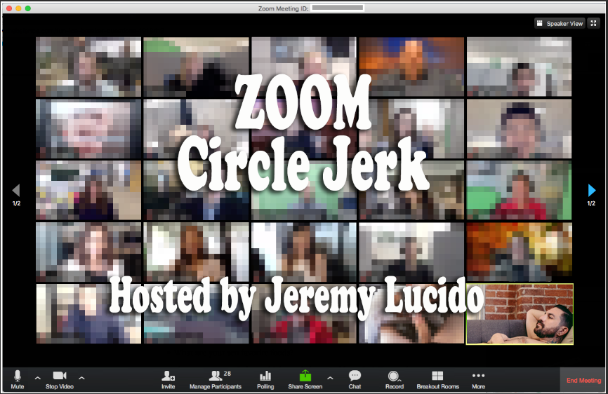 Voyeur Circle Jerk - Zoom Circle Jerk Pass â€“ Starrfucker Magazine