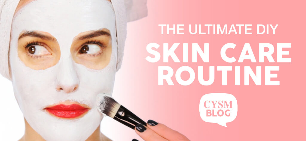skin care routine CYSM