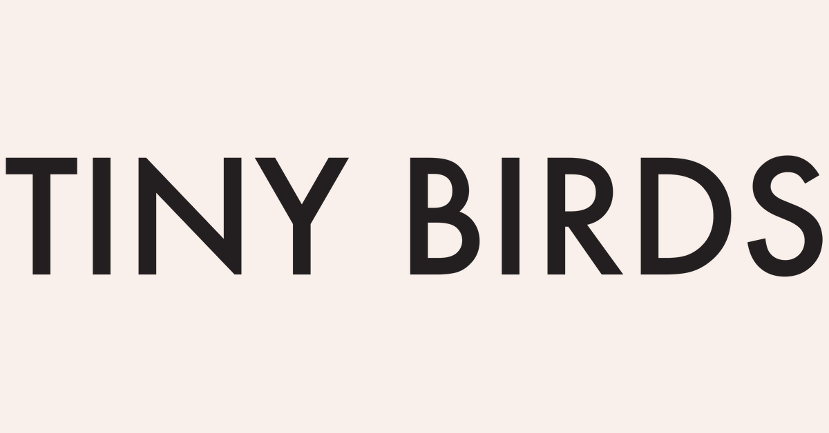TINY BIRDS