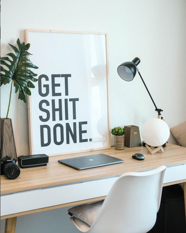get shit done workspace poster