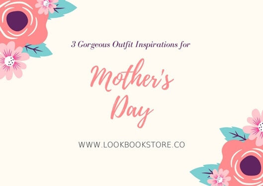 3 Outfit Inspirations for Mother’s Day Brunch | Lookbook Store