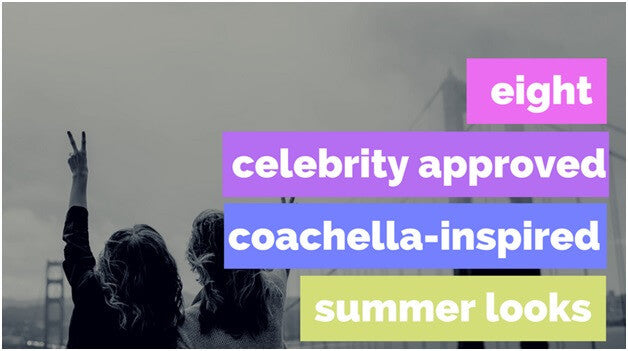 8 Celebrity Approved Coachella-Inspired Summer Looks | Lookbook Store