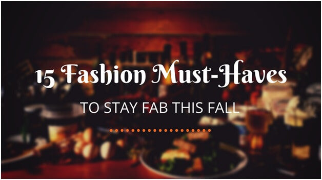 15 Fashion Must-Haves to Stay Fab This Fall | Lookbook Store