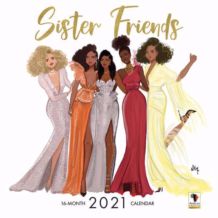 Sister Friends African American 2021 Wall Calendar by Nicholle Kobi