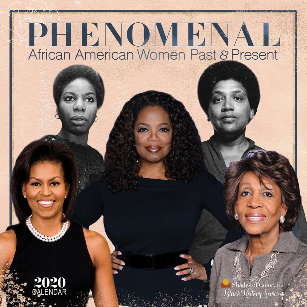 Phenomenal African American Women 2020 Black History Calendar The