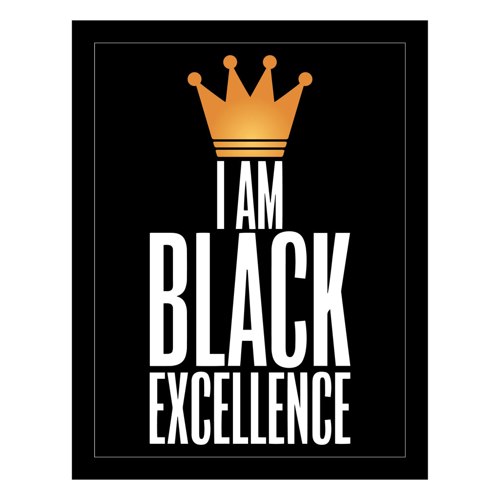 I Am Black Excellence By Sankofa Designs The Black Art Depot 