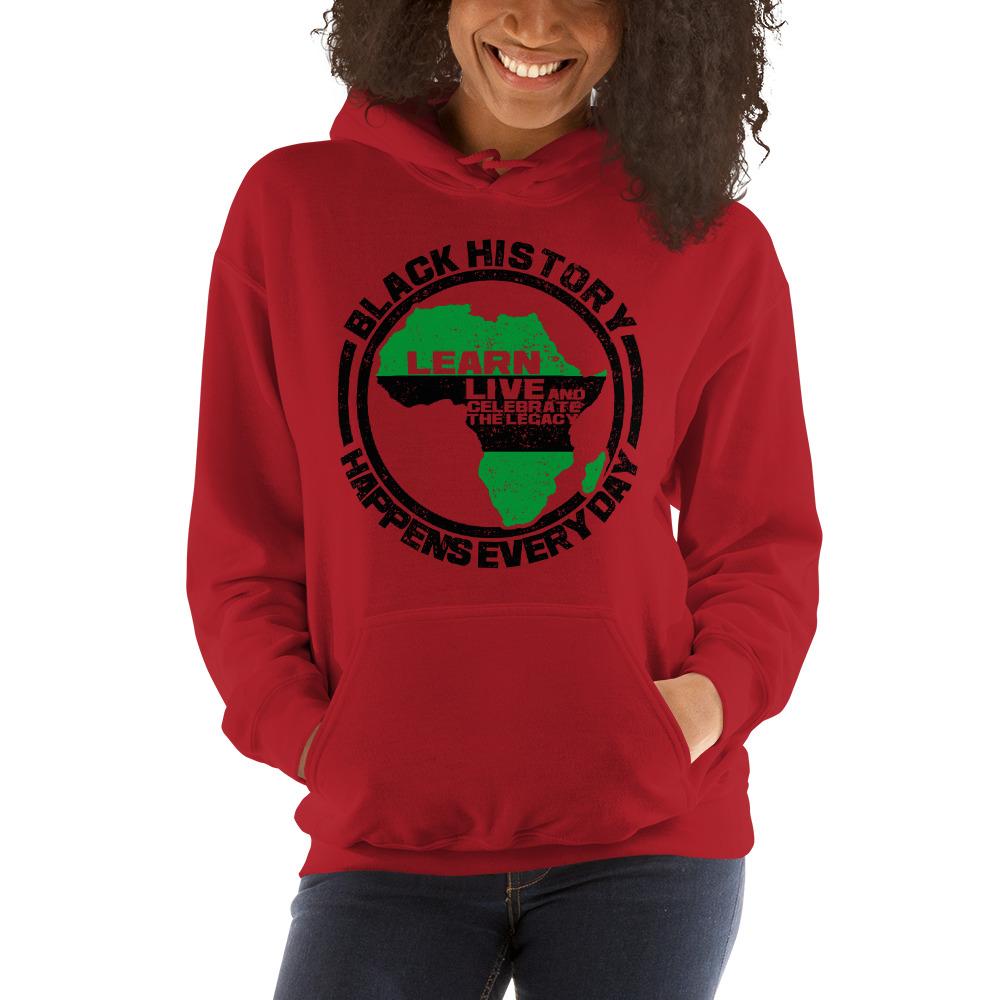 Black History Happens Everyday! | African American Hooded Sweatshirt ...
