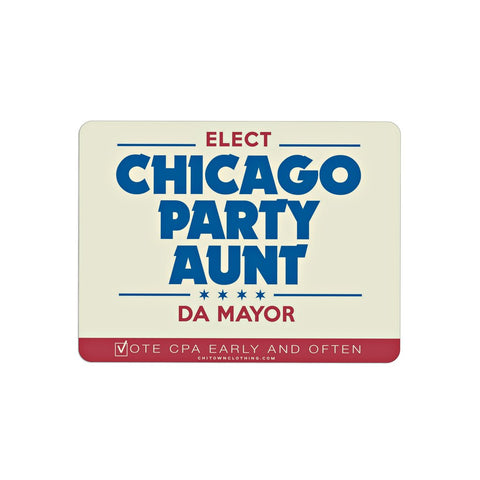 Chicago Party Aunt Mayor Sticker