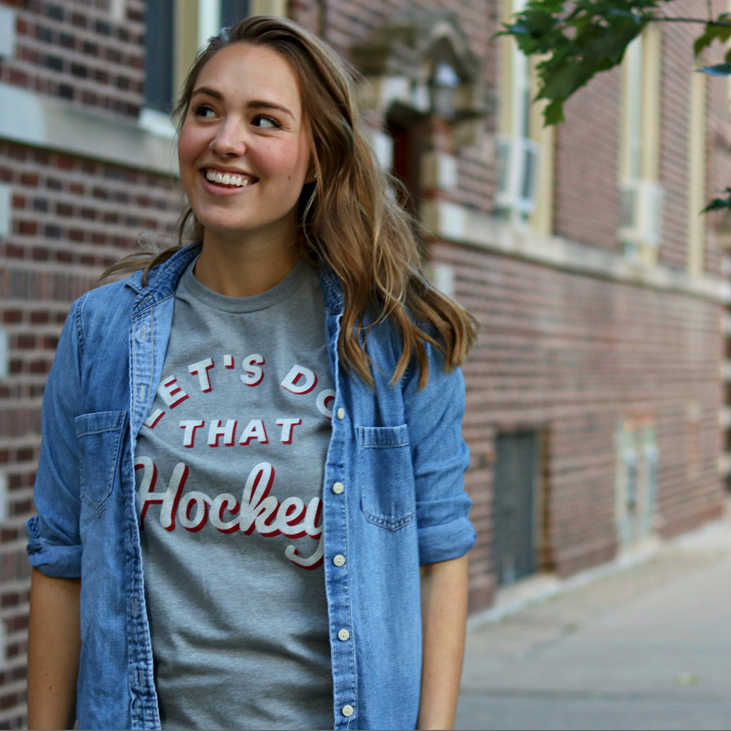 Lets Do That Hockey - Chitown Clothing