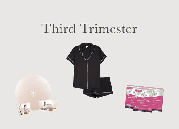 "Third Trimester" text with photo of exercise ball, cute PJ set, and raspberry tea