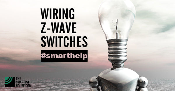 Get tip on how to troubleshoot and wire Z-Wave smart lighting switches and controls