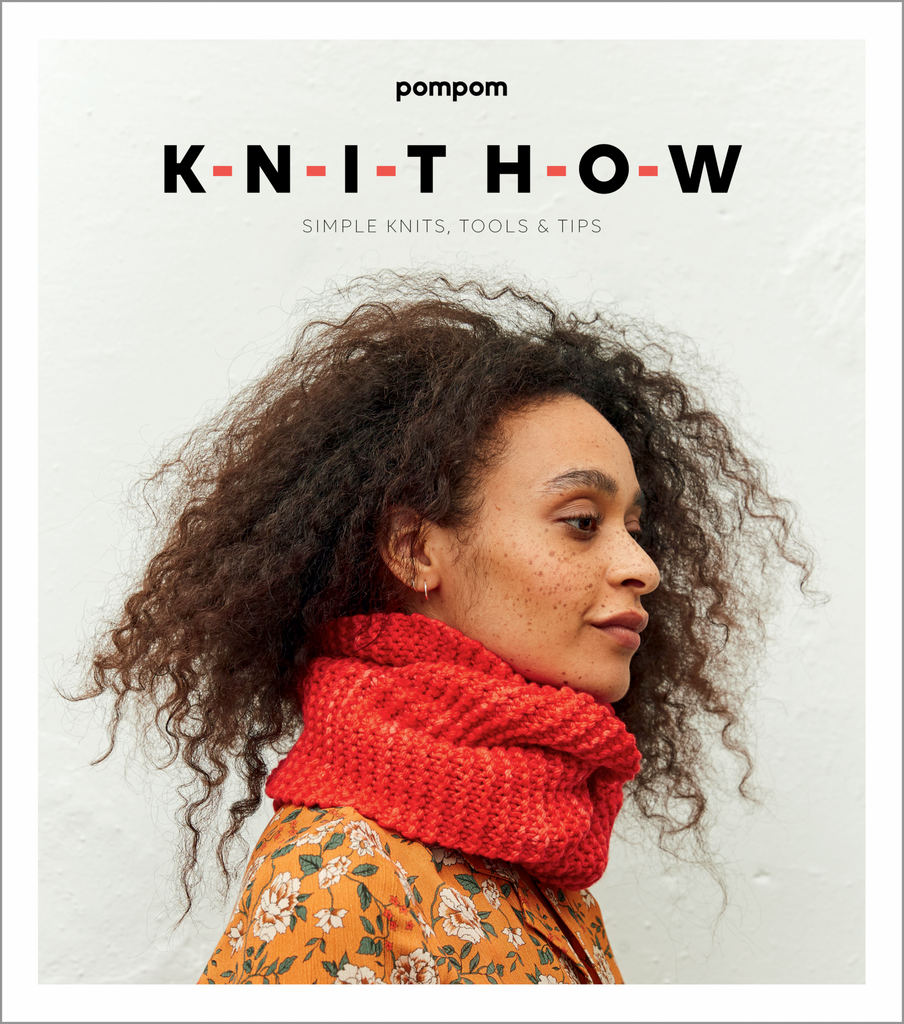 Knit How - Simple Knits, Tools & Tips