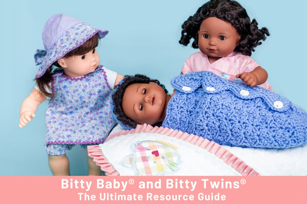 Bitty Baby® and Bitty Twins® Ultimate Resource Guide