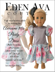 Awesome 80s Party Dress 18 Inch Doll Clothes Pattern Eden Ava