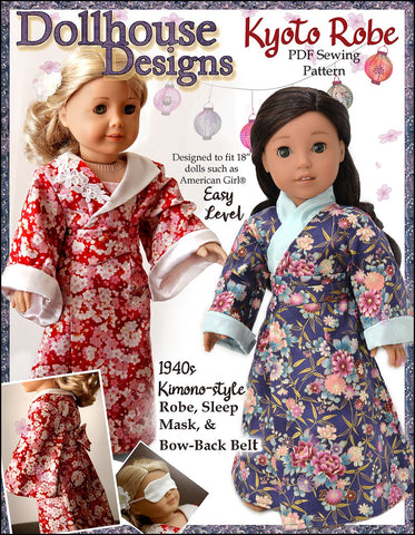 Dollhouse Designs 18 Inch Historical Kyoto 1940s Kimono Robe 18" Doll Clothes Pattern larougetdelisle