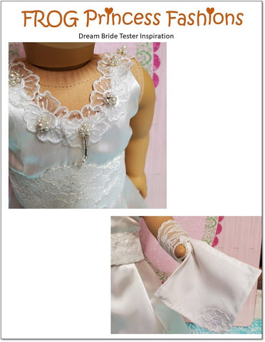 Frog Princess Fashions 18 Inch Modern Dream Bride Wardrobe 18" Doll Clothes Pattern larougetdelisle