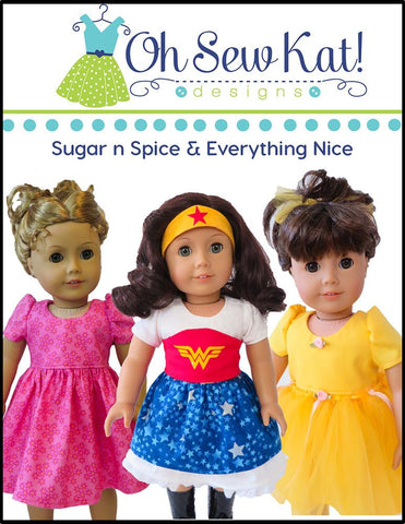 Oh Sew Kat 18 Inch Modern Sugar n Spice & Everything Nice Dress & Pinafore with Dress Up Accessories 18" Doll Clothes Pattern larougetdelisle