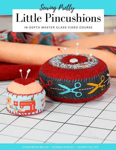 SWC Classes Sewing Pretty Little Pincushions Master Class Video Course larougetdelisle