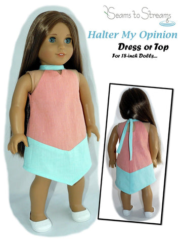 Seams to Streams 18 Inch Modern Halter My Opinion Dress or Top 18" Doll Clothes Pattern larougetdelisle