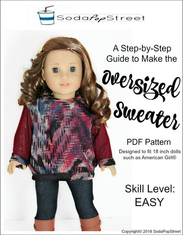 Soda Pop Street 18 Inch Modern Oversized Sweater 18" Doll Clothes Pattern larougetdelisle