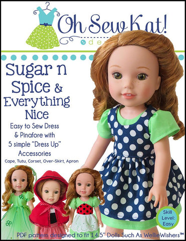 Oh Sew Kat WellieWishers Sugar n Spice & Everything Nice Dress & Pinafore with Dress Up Accessories 14.5" Doll Clothes Pattern larougetdelisle