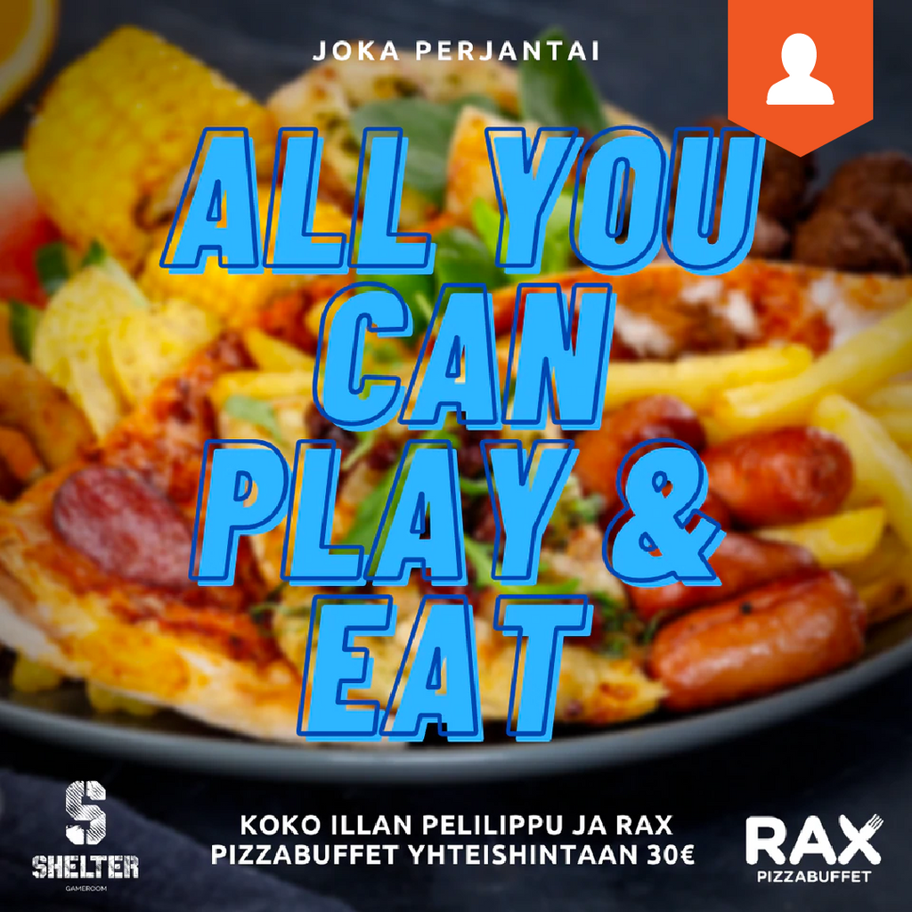 All You Can Play & Eat – SHELTERGAMEROOM
