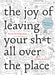 W.W. Norton & Co. BOOK The Joy of Leaving Your Sh*t All Over the Place: The Art of Being Messy