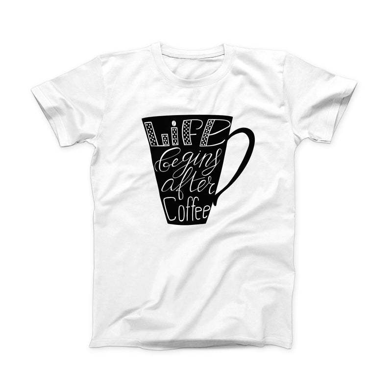 The Life Begins After Coffee ink-Fuzed Front Spot Graphic Unisex Soft ...