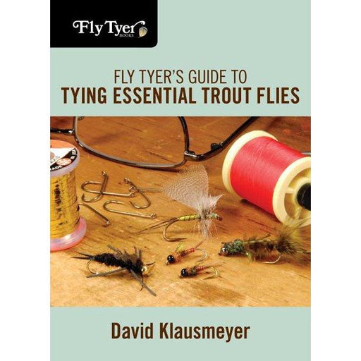 Essential Fly Fishing: Learning the Right Way and Improving the Skills You  Have