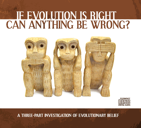 If Evolution is Right, Can Anything be Wrong?