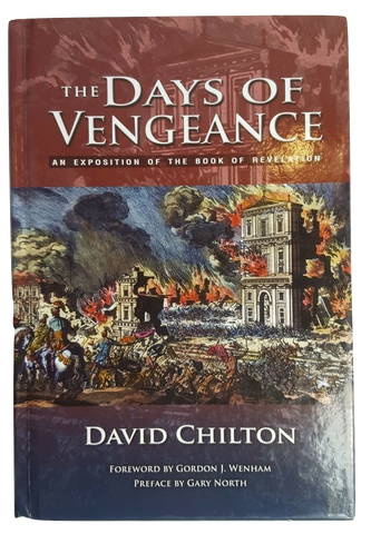 The Days of Vengeance: An Exposition on the Book of Revelation ...