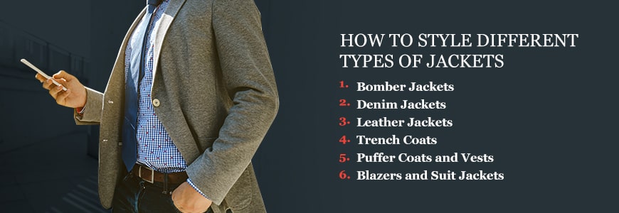 How to Style Different Types of Jackets