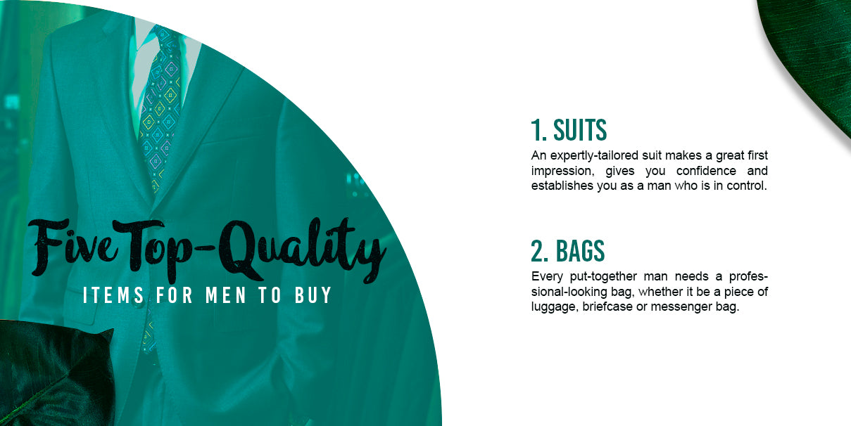 Five Top Quality Items for Men to Buy