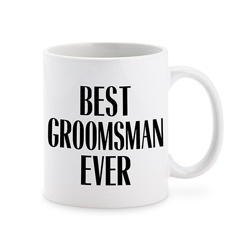 Personalized Best Groomsman Ever Coffee Mug – Candy Cake Weddings ...