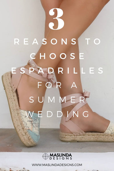 3 reasons to choose espadrilles for a summer wedding