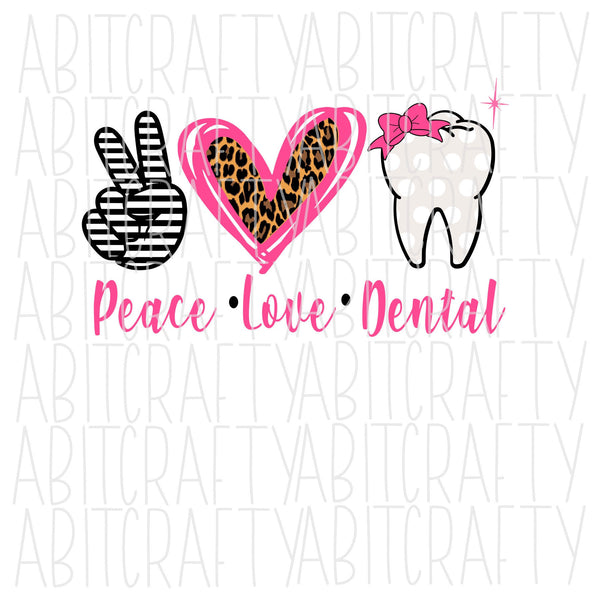 Download Peace Love Dental Dental Life Dentist Svg Png Sublimation Cricut Su