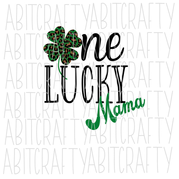 One Lucky Mama SVG cut files