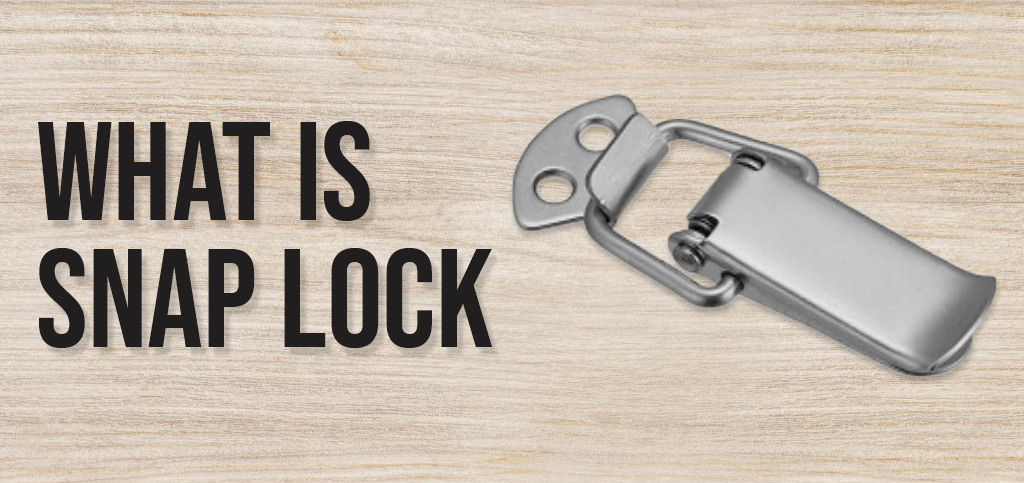 What is Snap Lock?