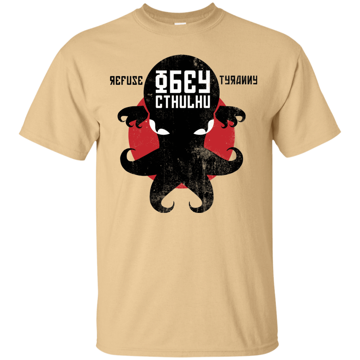 Refuse Tyranny Obey Cthulhu T Shirt Pop Up Tee