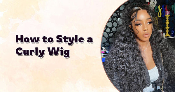 How to Style a Curly Wig and 12 Curly Hairstyle Ideas – OQHAIR