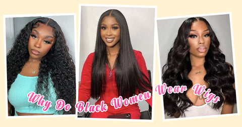 why black women wear wigs