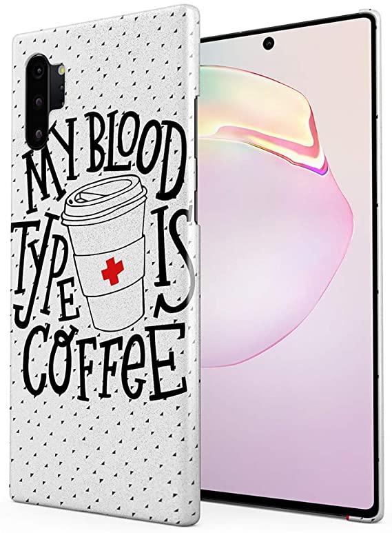 My Blood Type is Coffee Coque Samsung S10