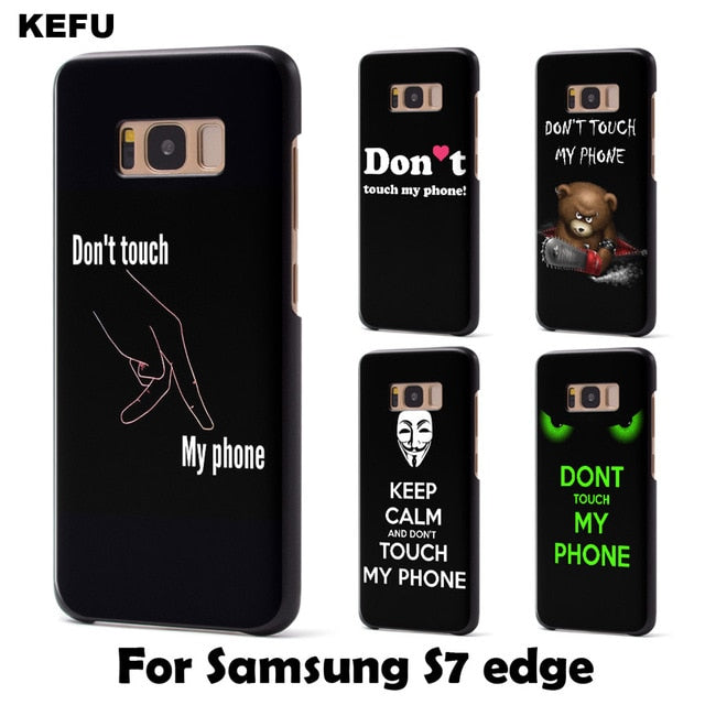 coque samsung s7 don t touch my phone