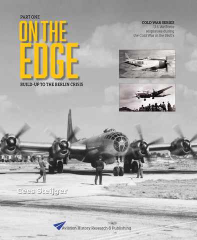 This is an image of a book cover. It reads Part One, On The Edge. Turning Point Berlin. It pictures military planes used in the cold war. The book cover is black and white with a bold yellow title and sub text in black.