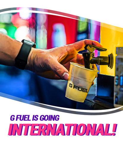 G FUEL is going international!