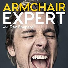 Armchair expert with Dax Shepperd